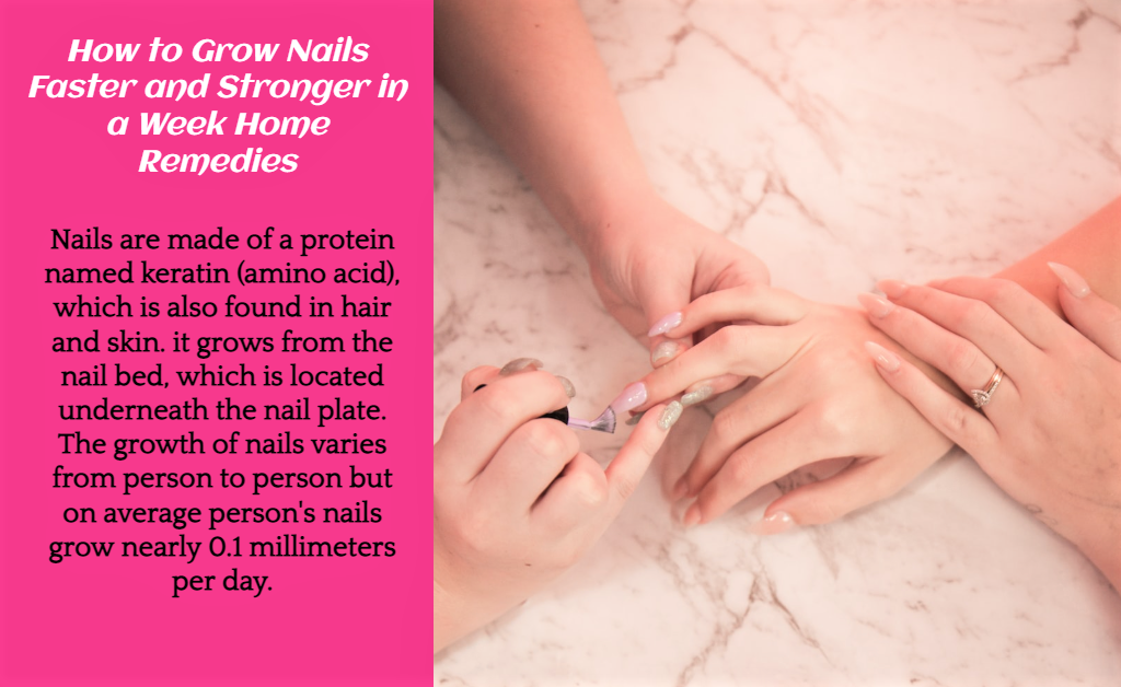 how to grow nails faster and stronger in a week home remedies