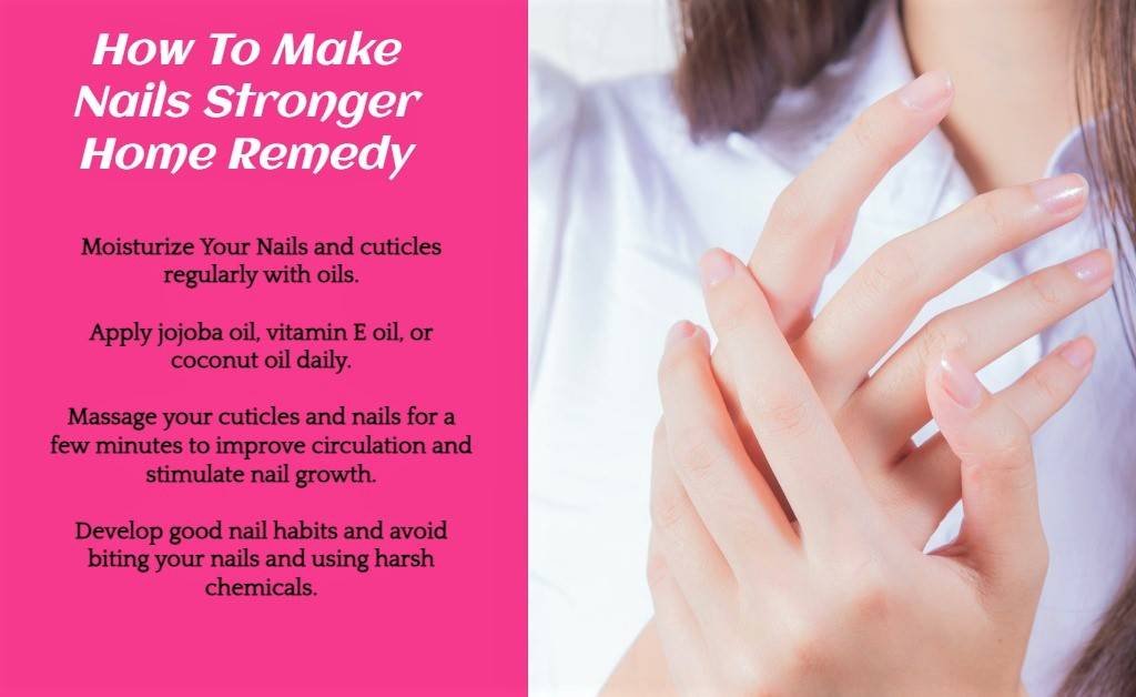 How to make nails stronger home remedy