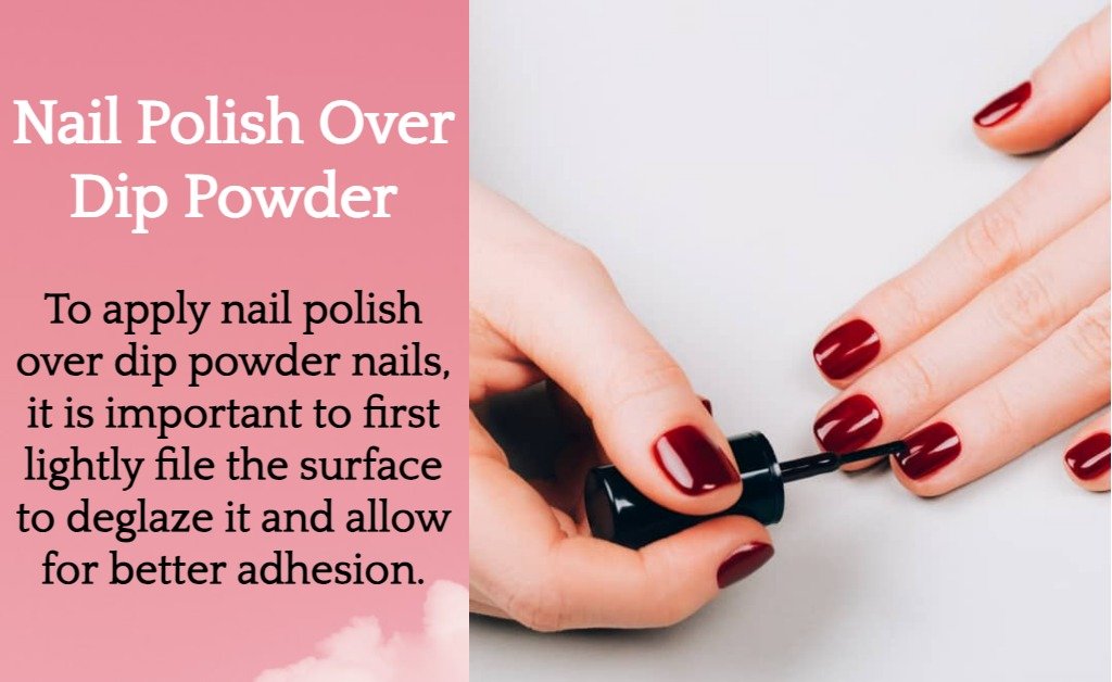 Nail Polish Over Dip Powder