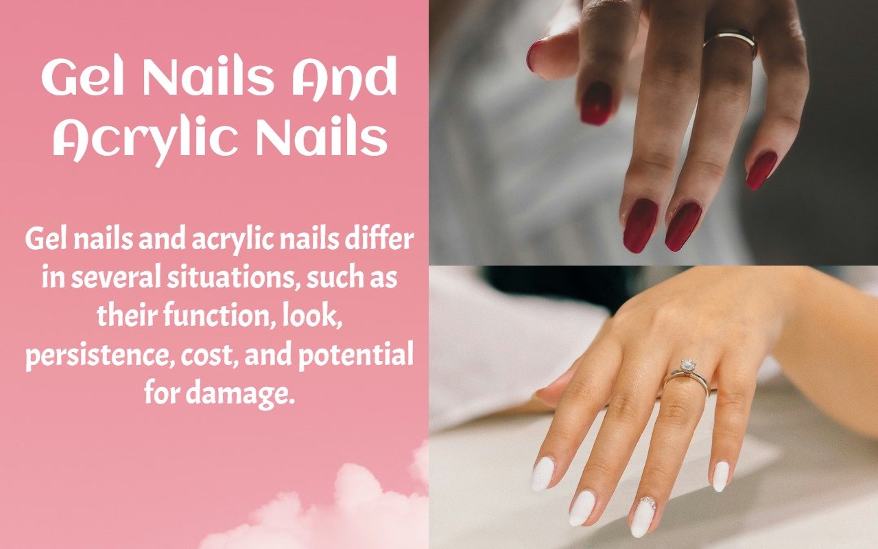 Gel Nails OR Acrylic Nails