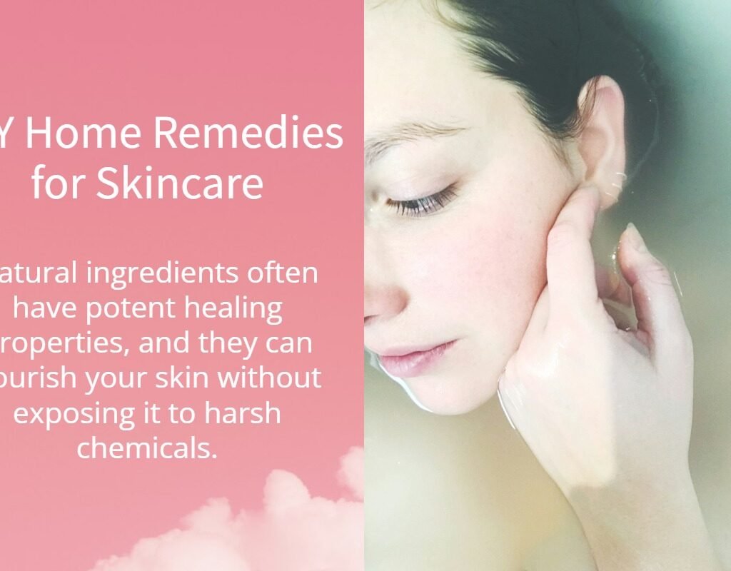 diy home remedies for skincare natural